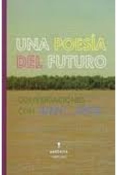 Una Poesía del Futuro