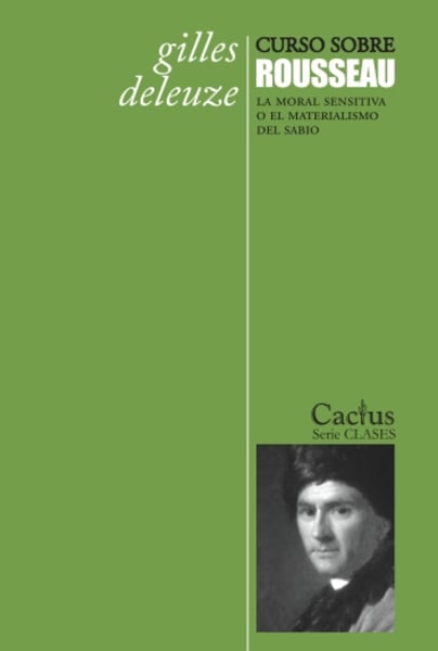 Curso sobre Rousseau. La moral sensitiva o el materialismo del sabio.