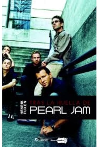 TRAS LA HUELLA DE PEARL JAM