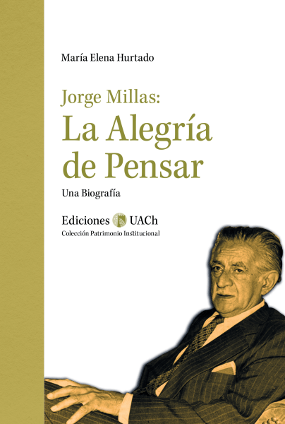 Jorge Millas. La Alegría de Pensar