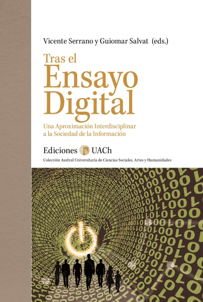 TRAS EL ENSAYO DIGITAL. UNA APROXIMACION INTERDISCIPLINAR A LA SOCIEDAD DE LA INFORMACION