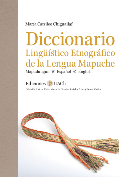 Diccionario Linguistico Etnográfico de la Lengua Mapuche