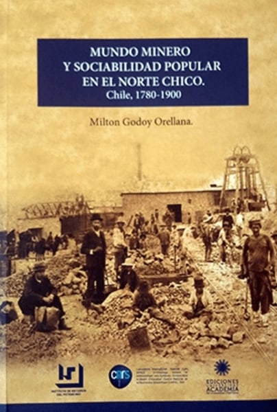Mundo minero y sociabilidad popular en el norte chico