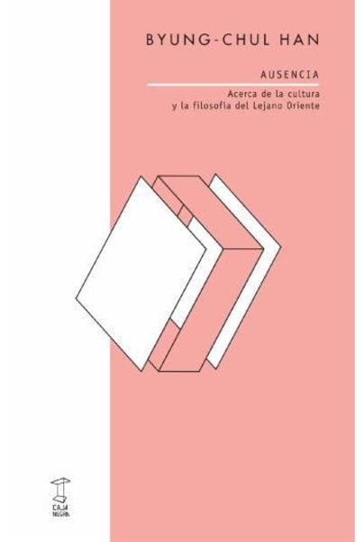 AUSENCIA Acerca de la cultura y la filosofía del Lejano Oriente