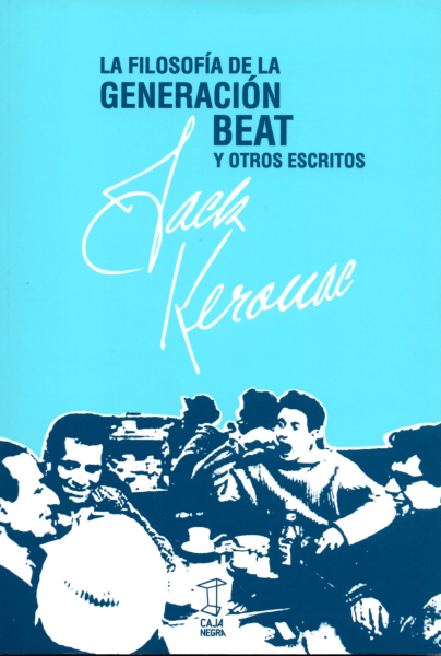 La filosofía de la generación Beat y otros escritos.