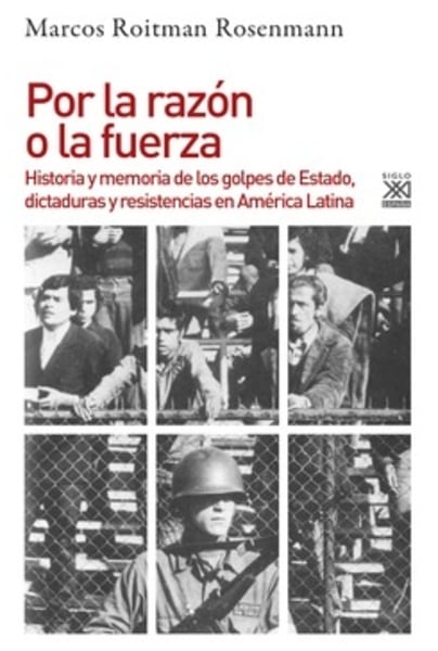 Por la razón o la fuerza