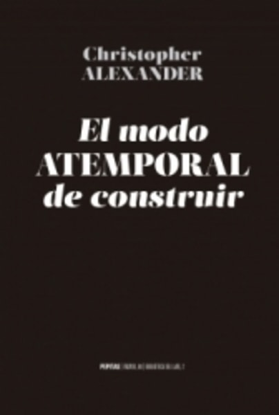 El modo atemporal de construir