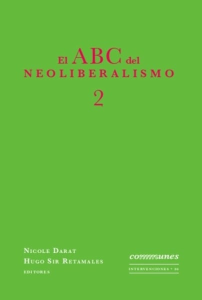 El ABC del neoliberalismo 2