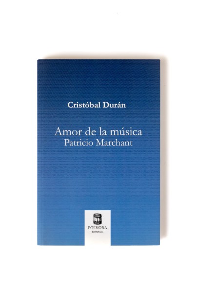 Amor de la música. Patricio Marchant.