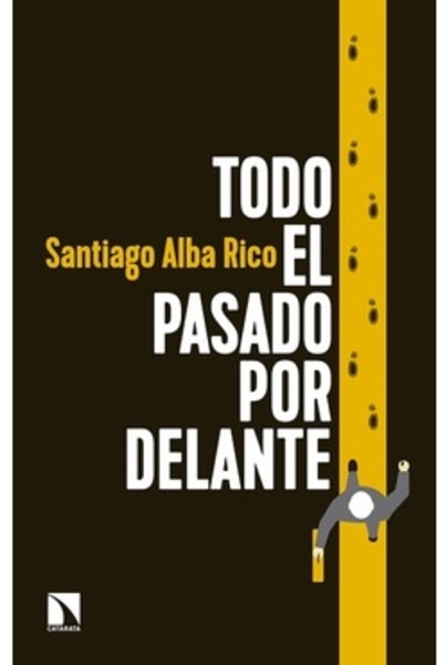 Todo el pasado por delante