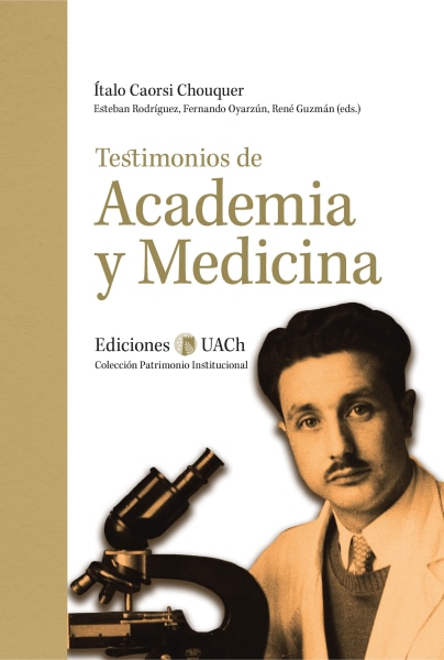Testimonios de Academia y Medicina