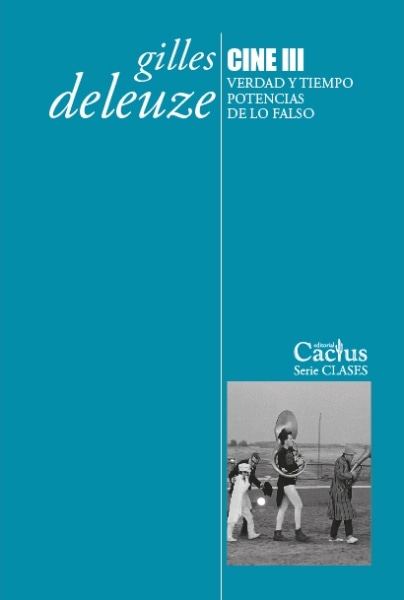 Cine 3: Verdad y tiempo potencias de lo falso