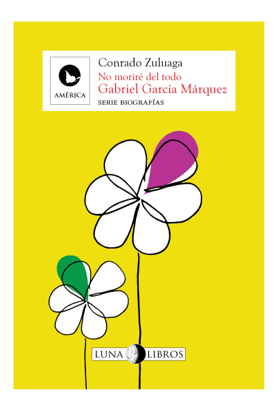 Gabriel Garcia Marquez; no moriré del todo