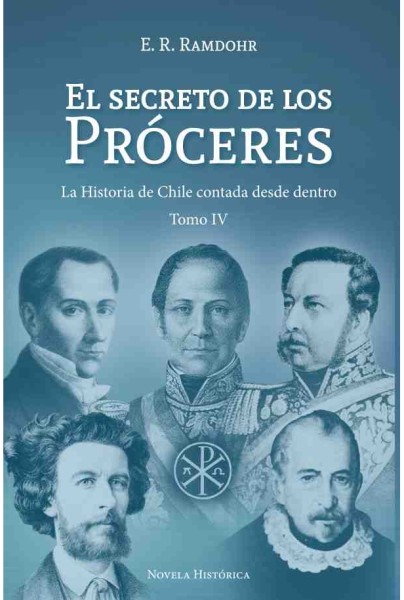 EL SECRETO DE LOS PRÓCERES Tomo IV
