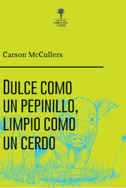 Dulce como un pepinillo, limpio como un cerdo