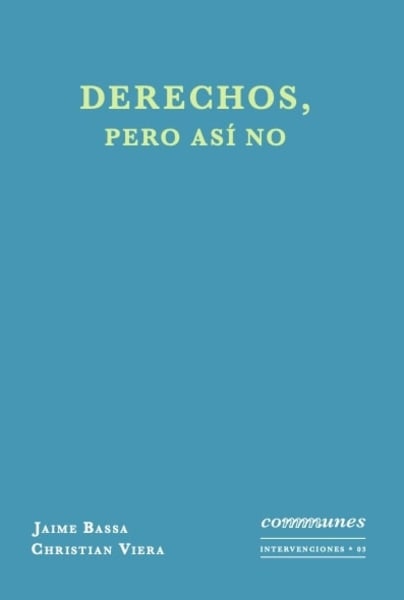 Derechos, pero así no