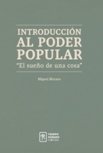 Introducción al poder popular. El sueño de una cosa