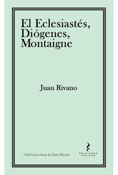 El Eclesiastés, Diógenes, Montaigne