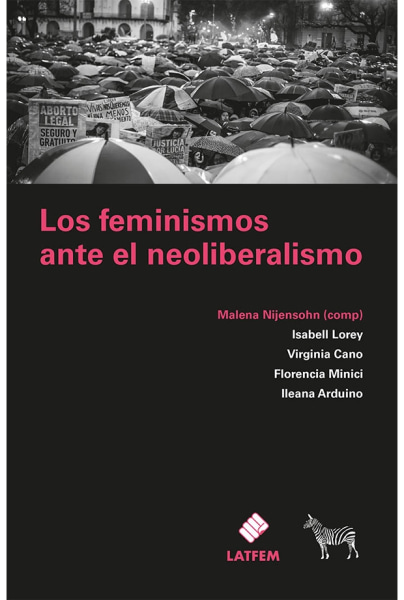 Los Feminismos Ante El Neoliberalismo