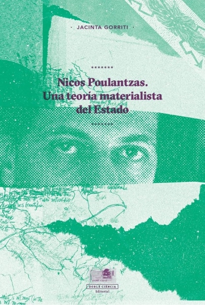 Nicos Poulantzas. Una teoría materialista del Estado