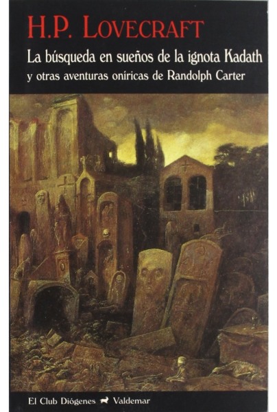 La búsqueda en sueños de la ignota Kadath