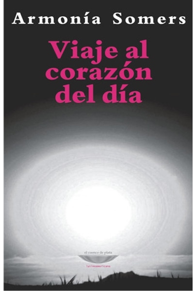Viaje al corazón del día