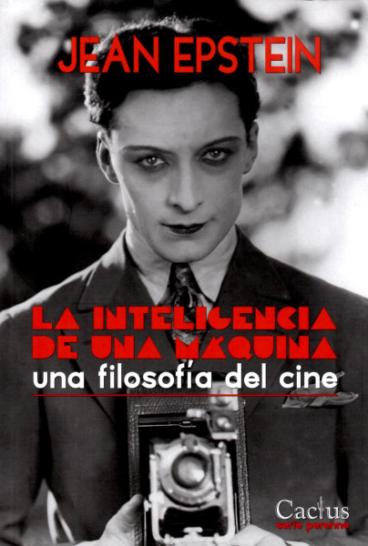 La inteligencia de una máquina. Una filosofía del cine.