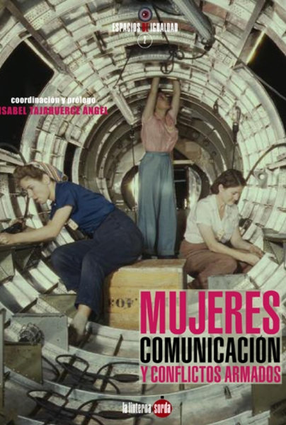 Mujeres, comunicaci髇 y conflictos armados