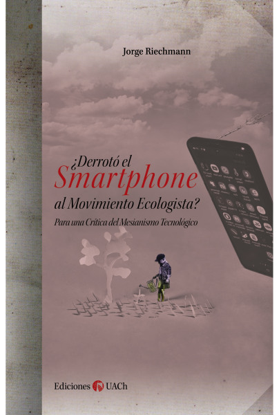 ¿Derrotó el smartphone al movimiento ecologista?