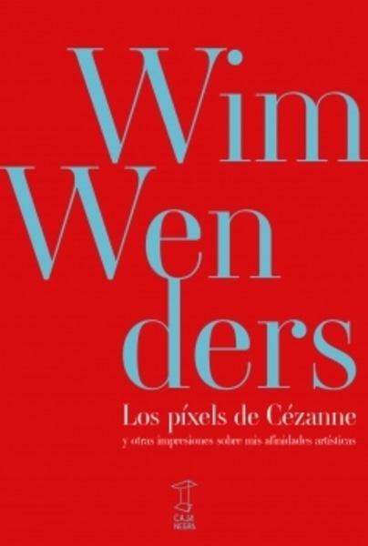 LOS PXELS DE CZANNE Y OTRAS IMPRESIONES SOBRE MIS AFINIDADES ARTSTICAS