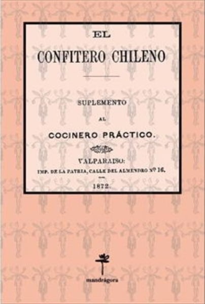 El confitero chileno: suplemento al cocinero práctico