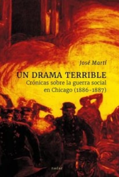 Un drama terrible. Cr髇icas sobre la guerra social en Chicago (1886-1887)