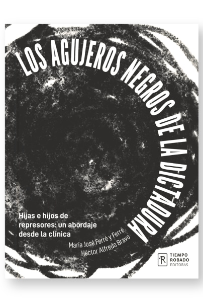 Los agujeros negros de la dictadura