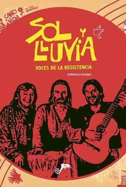 Sol y Lluvia, voces de la resistencia
