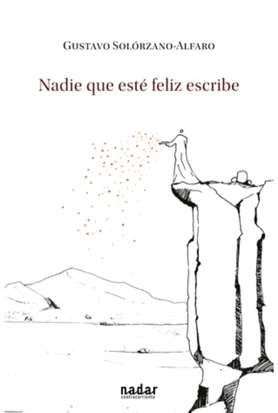 NADIE QUE ESTÉ FELIZ ESCRIBE