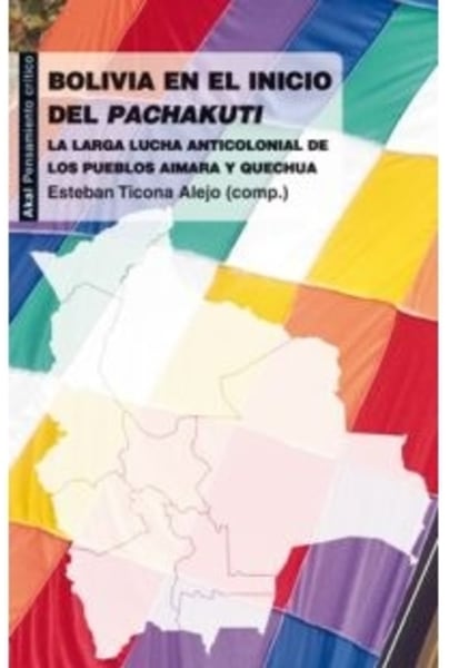 Bolivia en el inicio del Pachakuti