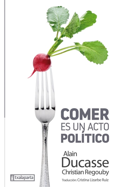 Comer es un acto político