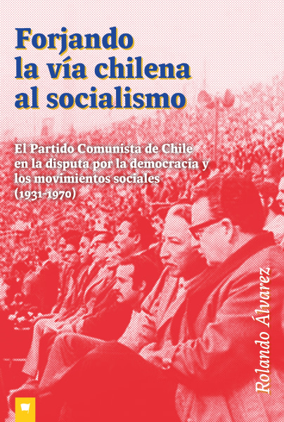 FORJANDO LA VÍA CHILENA