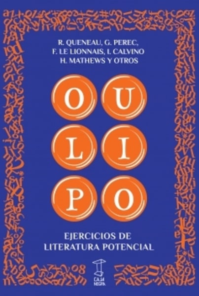 Oulipo. Ejercicios de literatura potencial