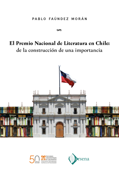 El Premio Nacional de Literatura en Chile: de la construcción de una importancia