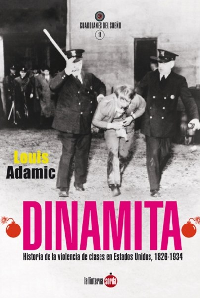 DINAMITA. Historia de la violencia de clases en Estados Unidos (1826-1934)