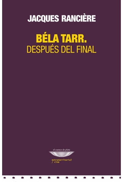 Bela Tarr. Después del final