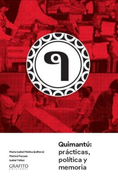 Quimantú: Prácticas, Política Y Memoria