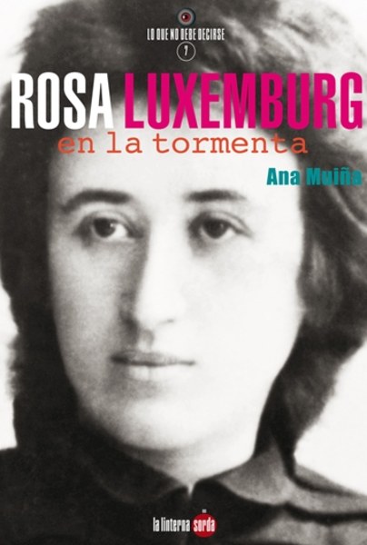 Rosa Luxemburg en la tormenta