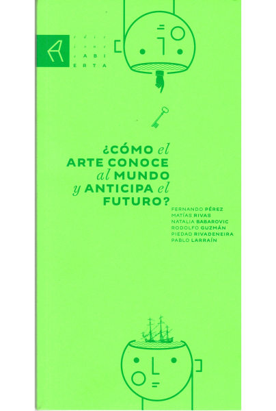 緾髆o el arte conoce al mundo y anticipa el futuro?