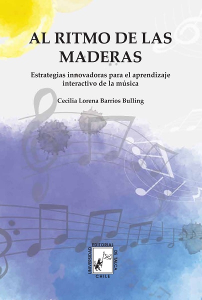 Al ritmo de las maderas. Estrategias innovadoras para el aprendizaje interactivo de la música.