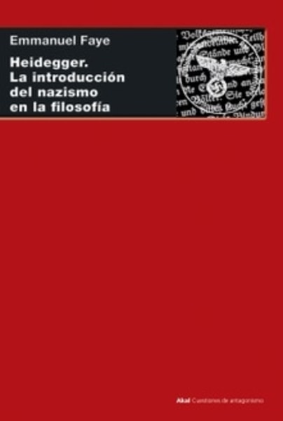 Heidegger. La introducción del nazismo en la filosofía