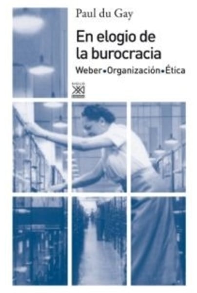 En elogio de la burocracia