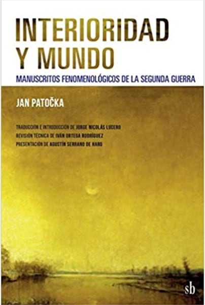 Interioridad y mundo: Manuscritos fenomenológicos de la Segunda Guerra