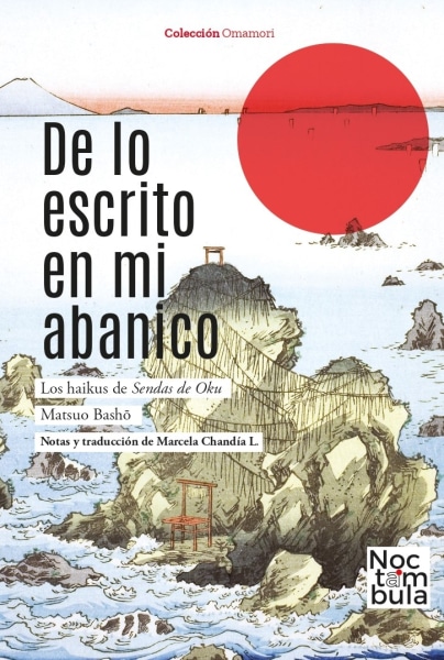 De lo escrito en mi abanico, los haikus de Sendas de Oku
